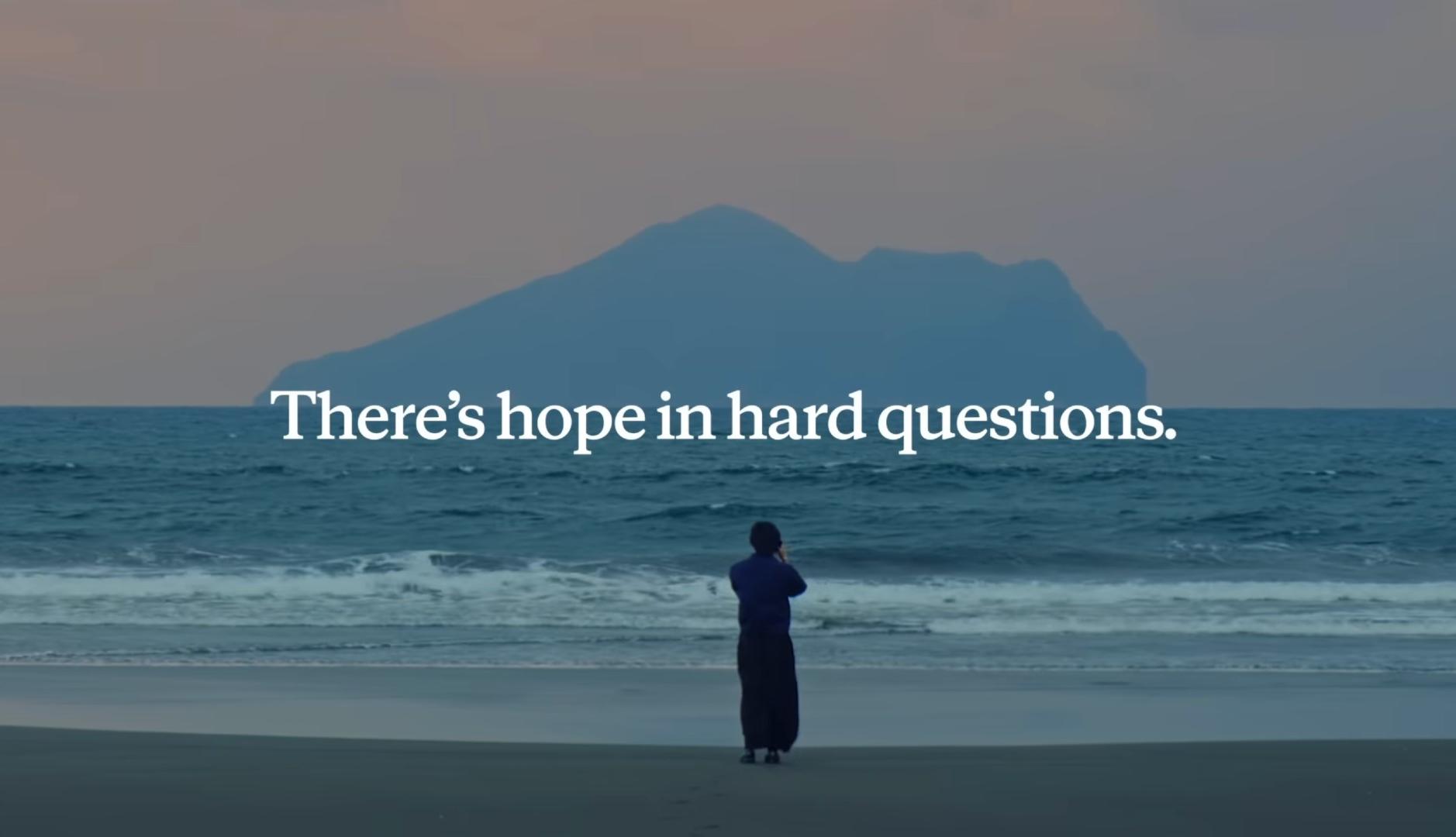 “There is hope in difficult questions”: Anthropic emphasizes its mission in new Claude ad