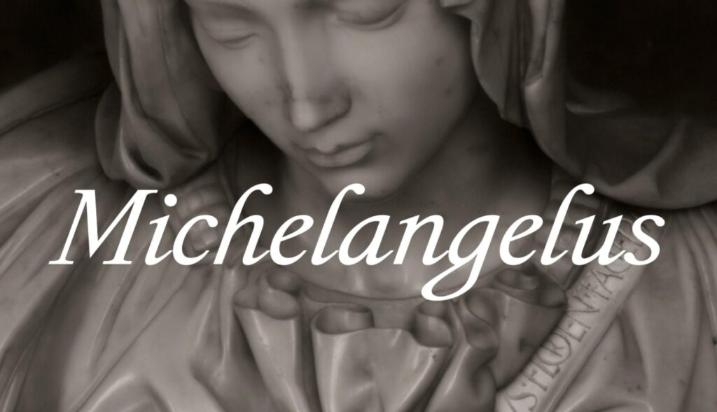 La palabra Michelangelus escrita en cursiva sobre una escultura de una virgen